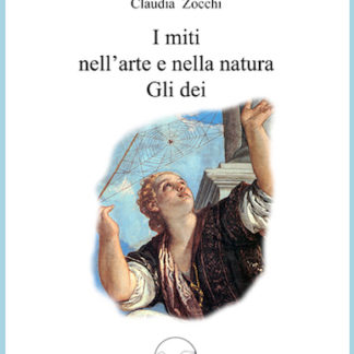 I miti nell'arte e nella natura - Gli dei