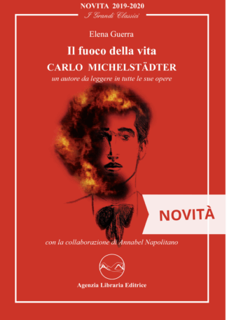 Carlo Michelstädter - Il fuoco della vita