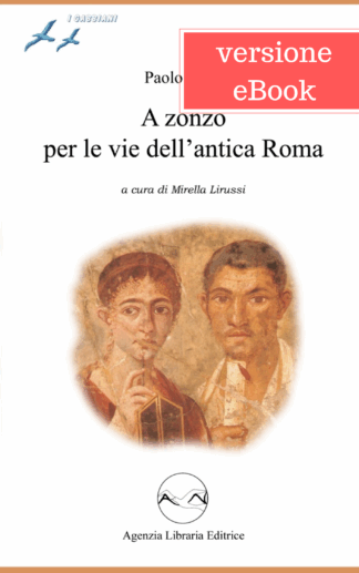 A zonzo per le vie dell'antica Roma |eBook